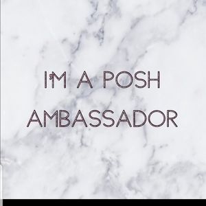 Posh Ambassador! Shop with confidence!